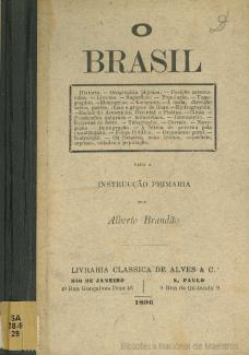 o_brasil_para_instrução_primária_brandão_1896_biblioteca_nacional_de_maestro_httpwww.bnm_.me_.gov_.ar_