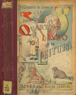 quarto_livro_de_leitura_carvalho_1910_biblioteca_nacional_de_maestro_httpwww.bnm_.me_.gov_.ar_